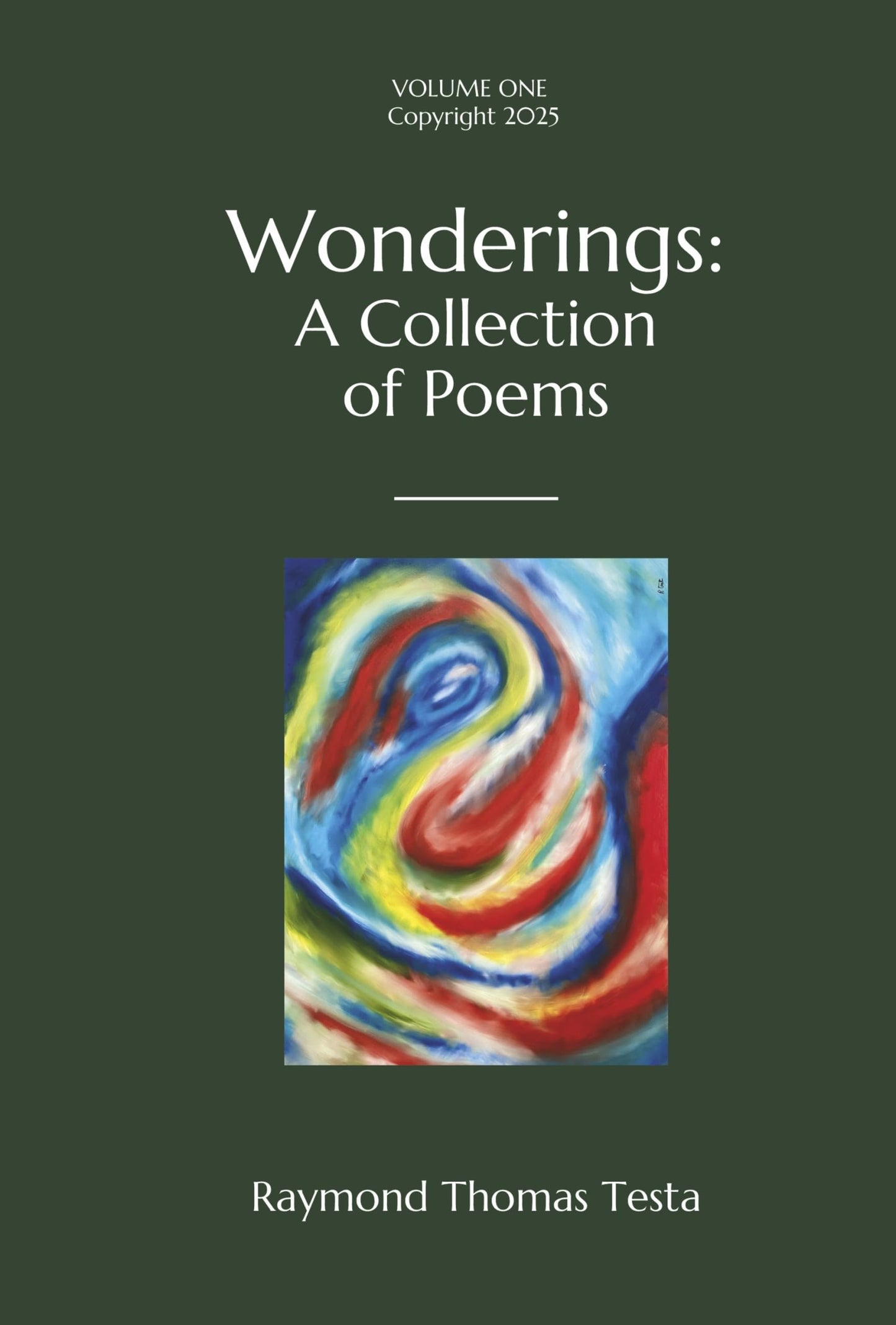 Wonderings: A Collection of Poems [Hardcover] Testa, Raymond Thomas