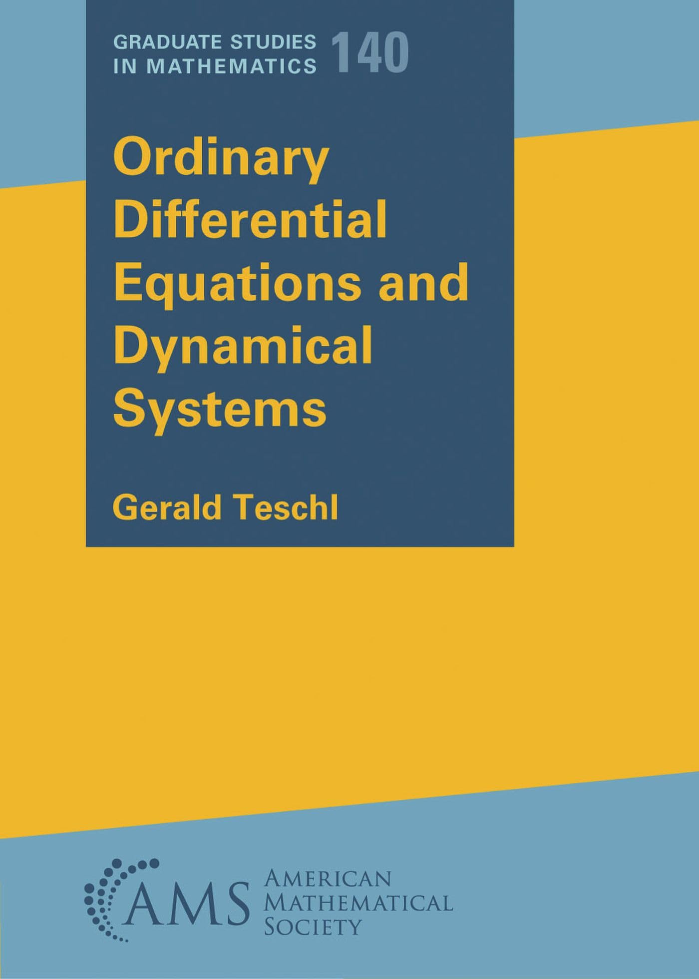 Ordinary Differential Equations and Dynamical Systems (Graduate Studies in Mathematics) [Paperback] Gerald Teschl