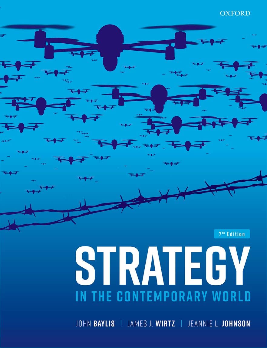 Strategy in the Contemporary World [Paperback] Baylis, John; Wirtz, James J. and Johnson, Jeannie L.