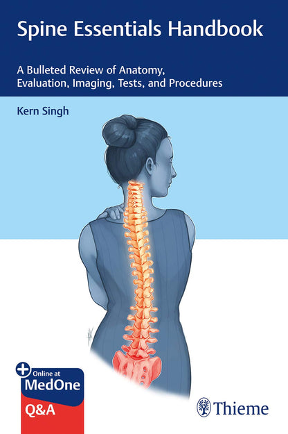 Spine Essentials Handbook: A Bulleted Review of Anatomy, Evaluation, Imaging, Tests, and Procedures [Paperback] Singh, Kern