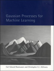 Gaussian Processes for Machine Learning (Adaptive Computation and Machine Learning series) [Hardcover] Rasmussen, Carl Edward and Williams, Christopher K. I.