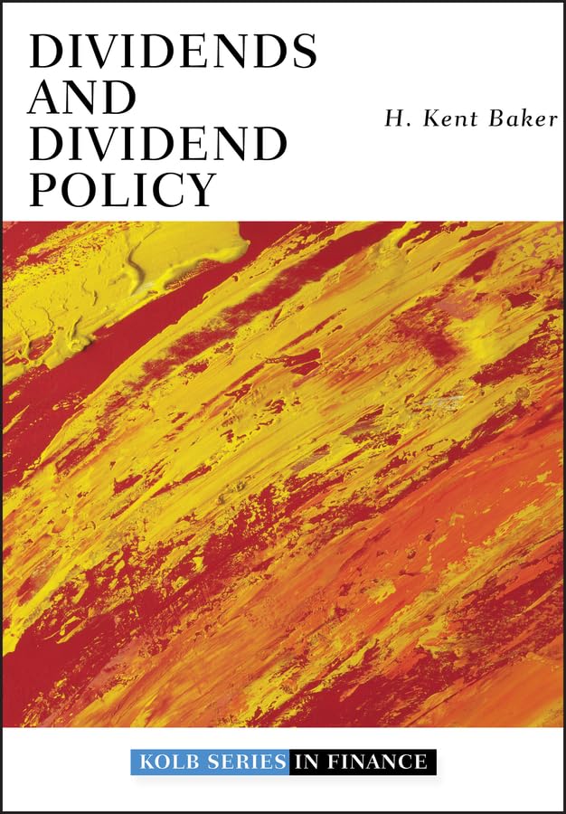 Dividends and Dividend Policy [Hardcover] Baker, H. Kent
