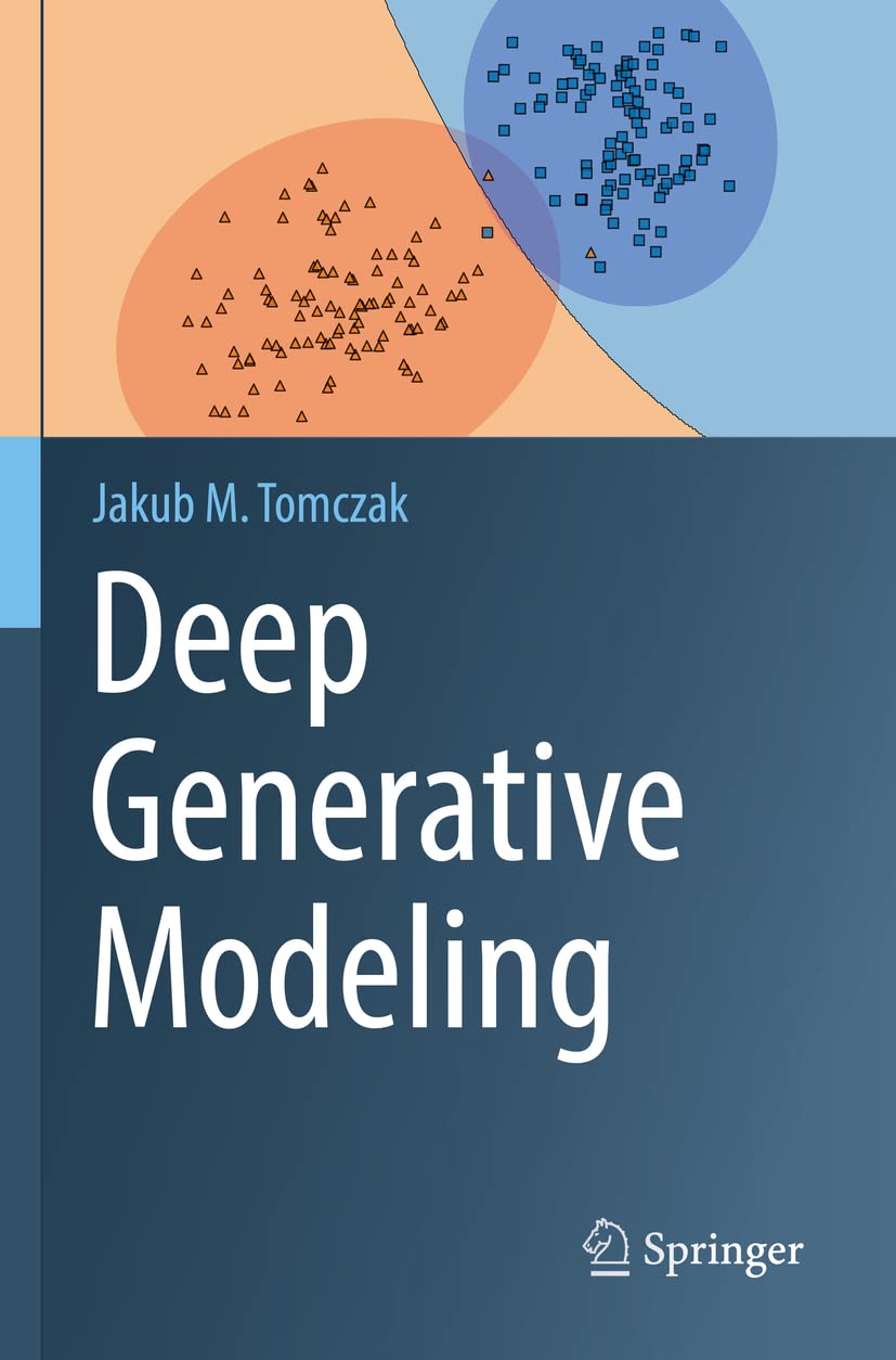 Deep Generative Modeling [Paperback] Tomczak, Jakub M.
