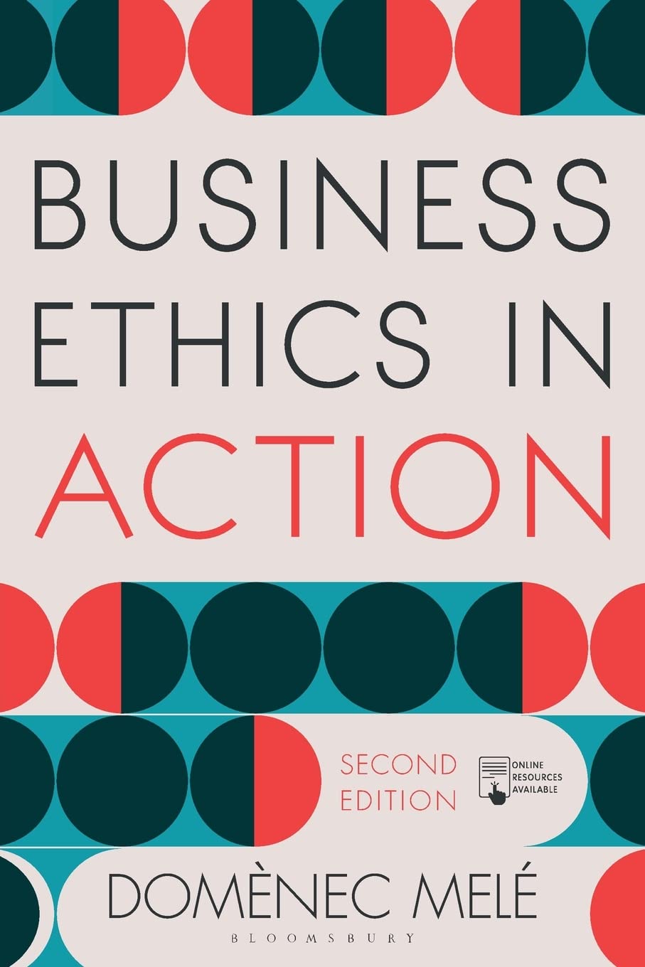 Business Ethics in Action: Managing Human Excellence in Organizations Melé, Domènec