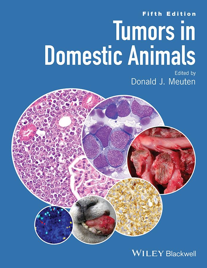 Tumors in Domestic Animals [Hardcover] Meuten, Donald J.