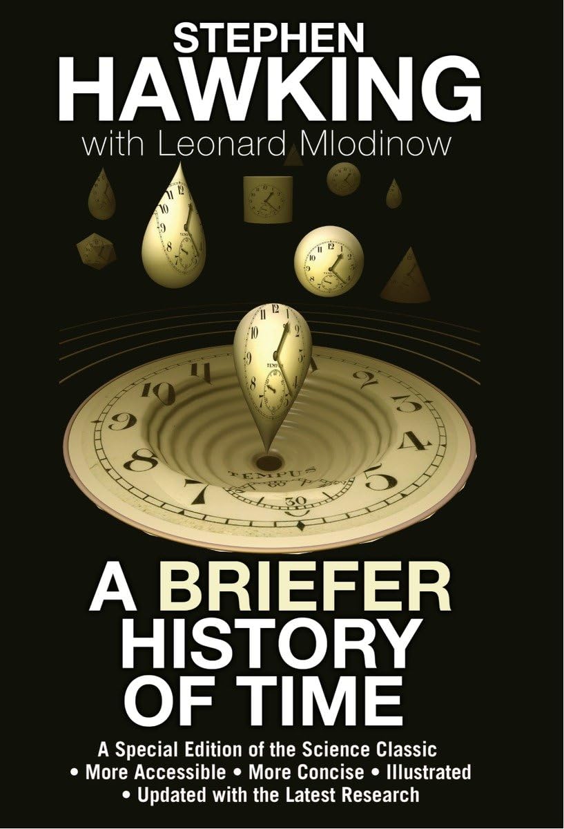 A Briefer History of Time: A Special Edition of the Science Classic [Hardcover] Hawking, Stephen and Mlodinow, Leonard