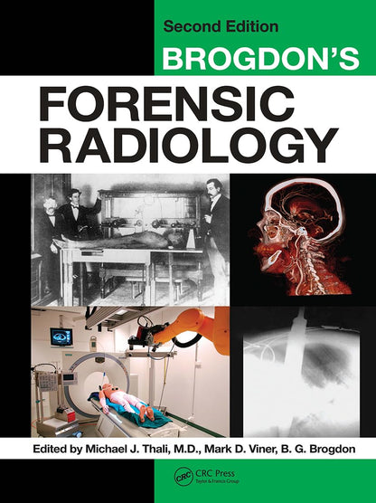 Brogdon's Forensic Radiology [Paperback] Thali, M.D.; Viner, Mark D. and Brogdon, B.G.