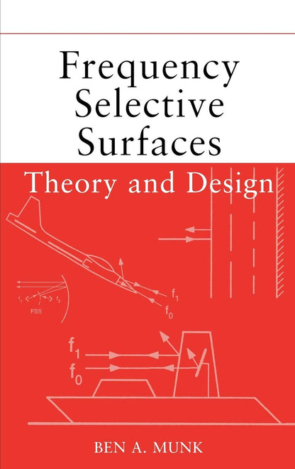 Frequency Selective Surfaces: Theory and Design [Hardcover] Munk, Ben A.