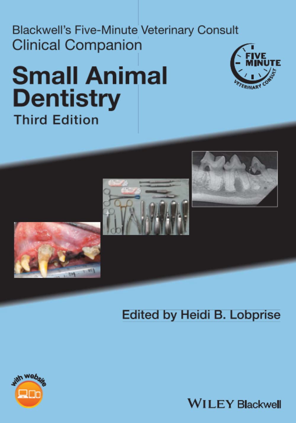 Blackwell's Five-Minute Veterinary Consult Clinical Companion: Small Animal Dentistry [Paperback] Lobprise, Heidi B.