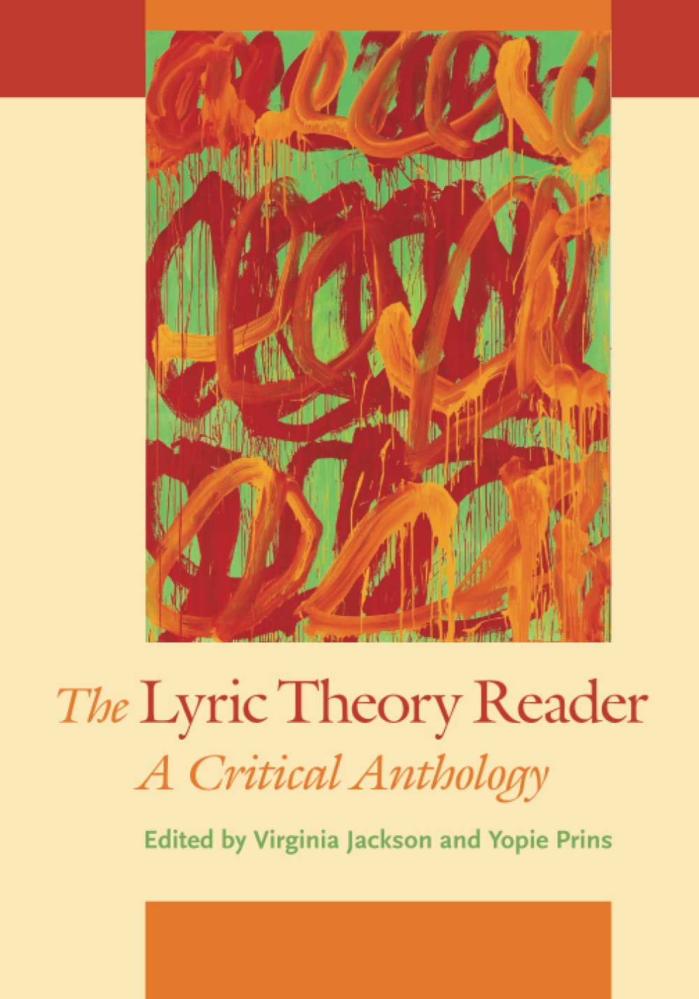 The Lyric Theory Reader: A Critical Anthology [Paperback] Jackson, Virginia and Prins, Yopie