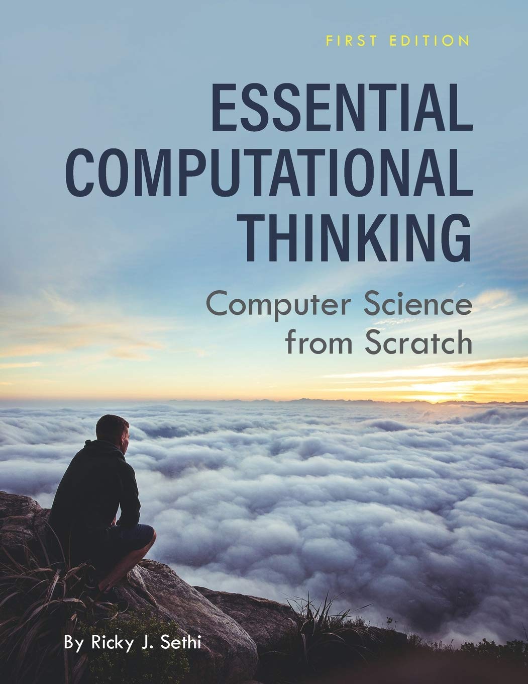 Essential Computational Thinking: Computer Science from Scratch [Paperback] Sethi, Ricky J