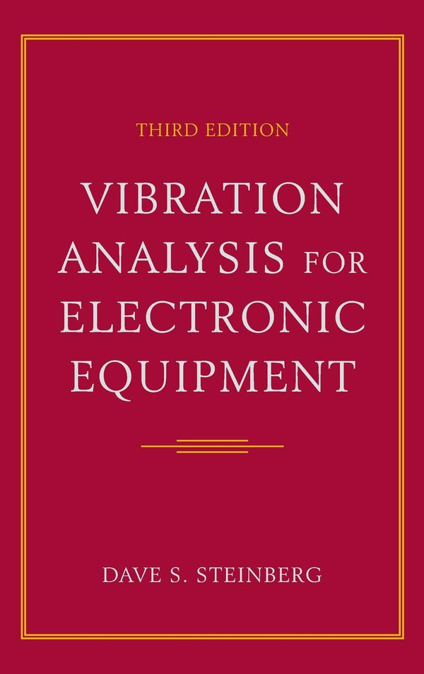 Vibration Analysis for Electronic Equipment [Hardcover] Steinberg, Dave S.