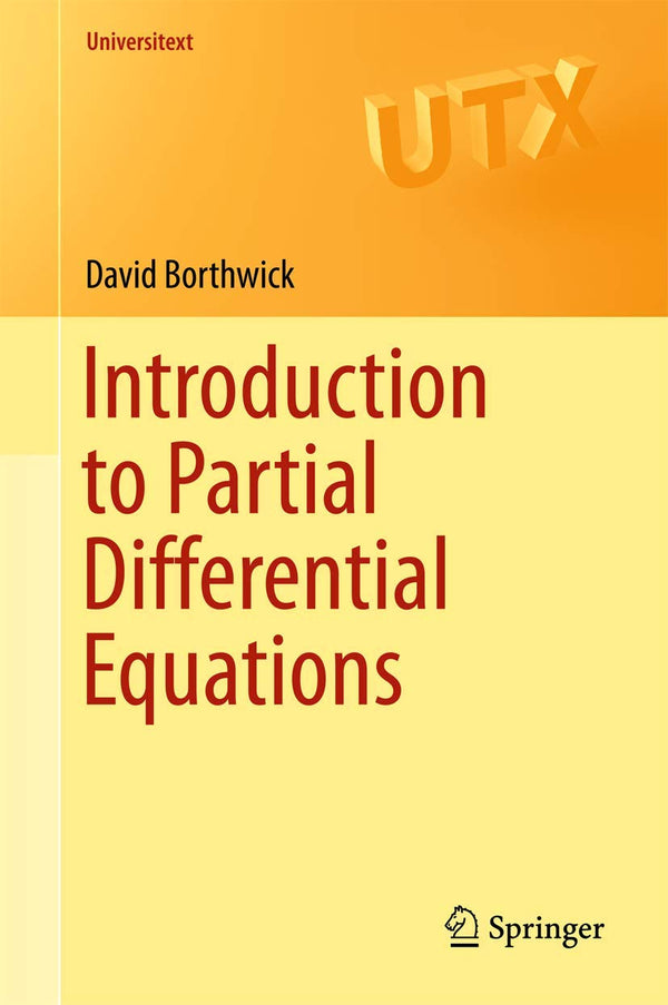 Introduction to Partial Differential Equations (Universitext) [Hardcover] Borthwick, David