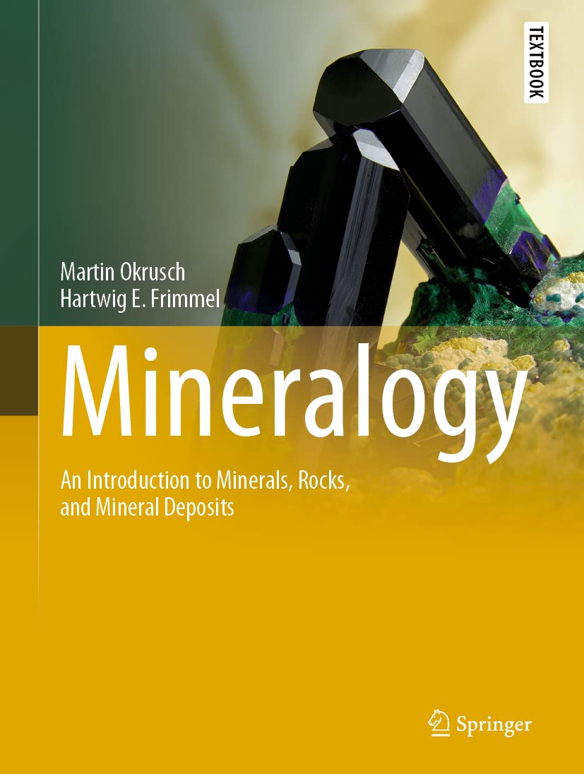 Mineralogy: An Introduction to Minerals, Rocks, and Mineral Deposits (Hardcover)