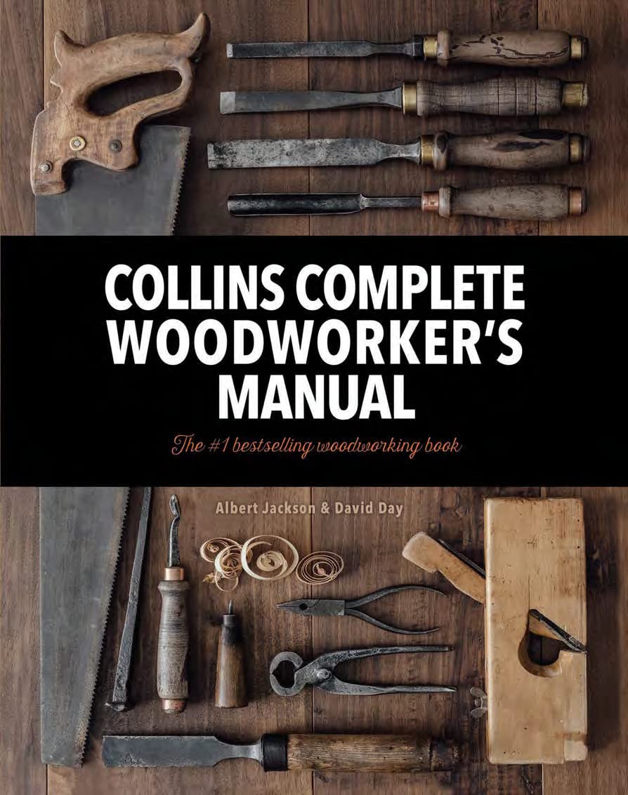 Collins Complete Woodworker’s Manual [Hardcover] Albert Jackson and David Day