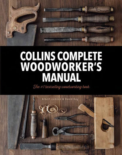 Collins Complete Woodworker’s Manual [Hardcover] Albert Jackson and David Day