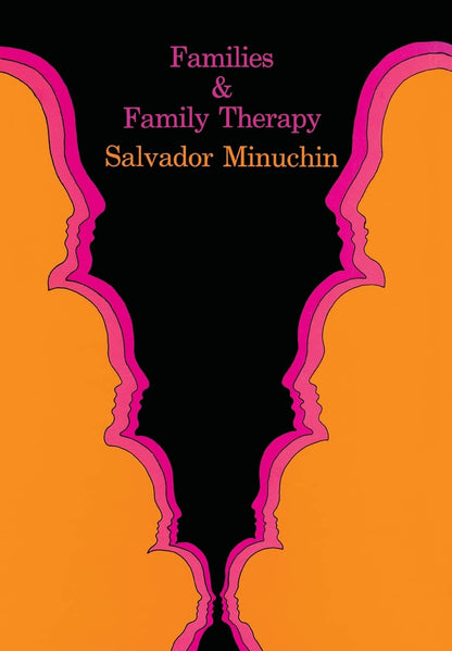 Families and Family Therapy [Hardcover] Minuchin, Salvador
