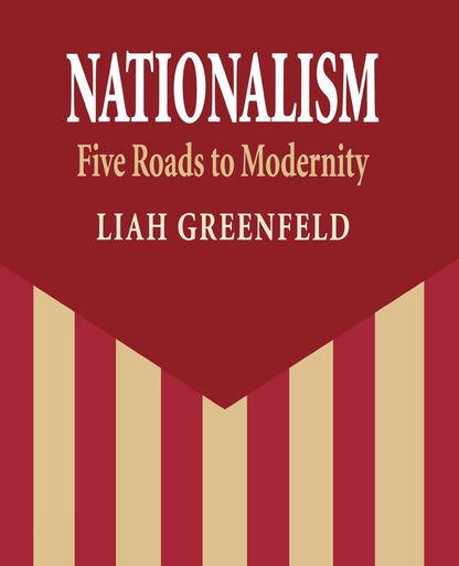 Nationalism: Five Roads to Modernity [Paperback] Greenfeld, Liah