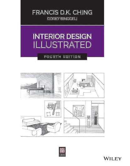 Interior Design Illustrated [Paperback] Ching, Francis D. K. and Binggeli, Corky