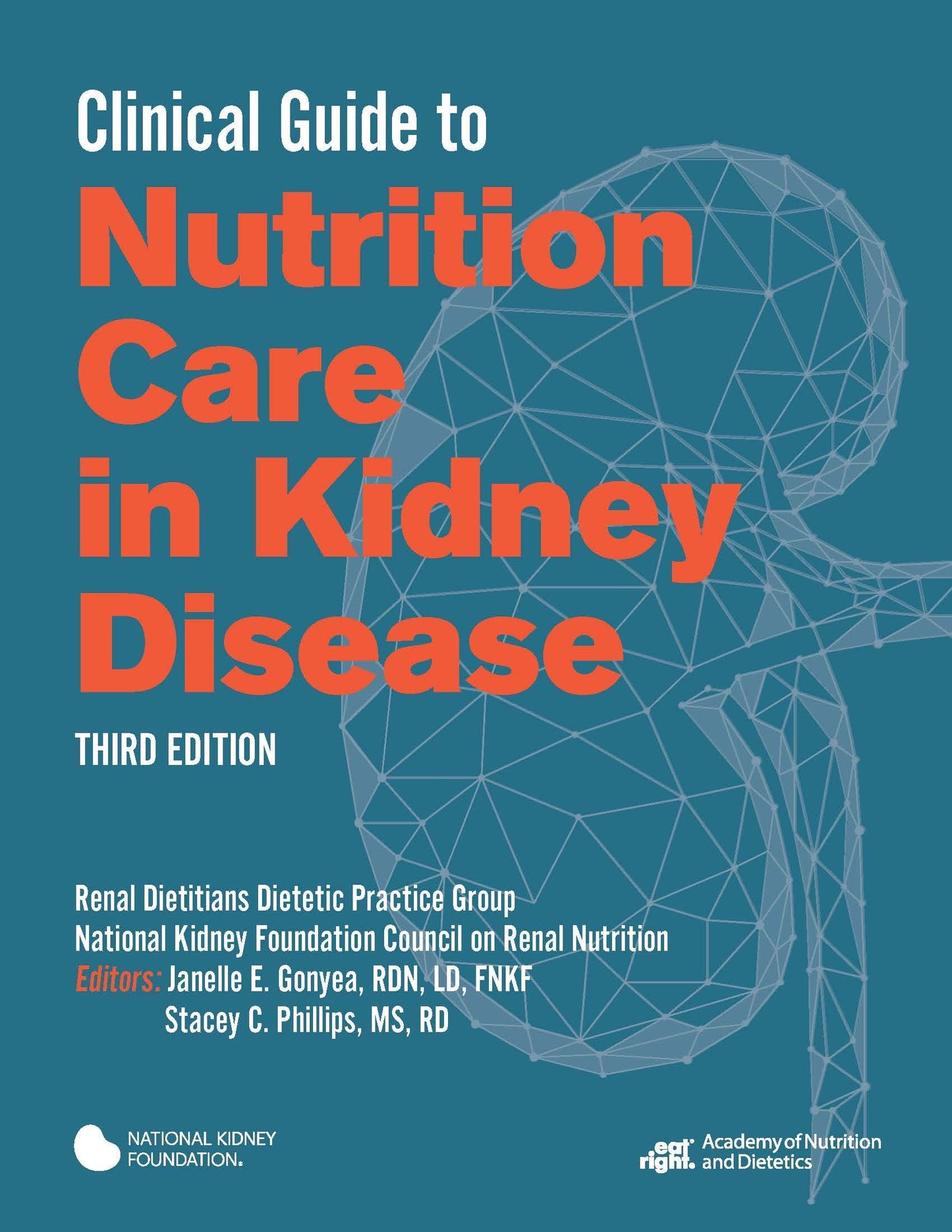 Clinical Guide to Nutrition Care in Kidney Disease [Paperback] Renal Practice Group; National Kidney Foundation Council on Renal Nutrition; Stacey C. Phillips and Janelle E. Gonyea