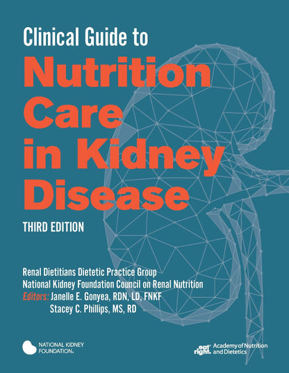 Clinical Guide to Nutrition Care in Kidney Disease [Paperback] Renal Practice Group; National Kidney Foundation Council on Renal Nutrition; Stacey C. Phillips and Janelle E. Gonyea
