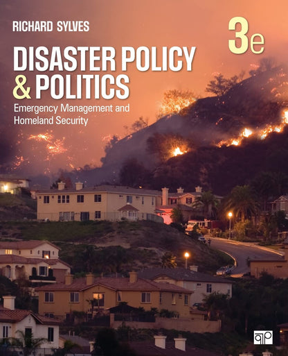 Disaster Policy and Politics: Emergency Management and Homeland Security [Paperback] Sylves, Richard
