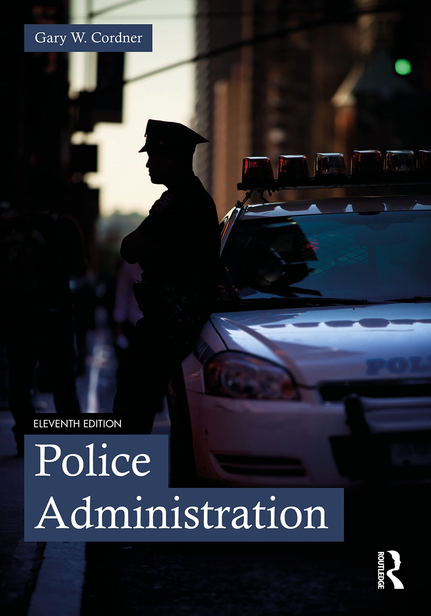 Police Administration [Paperback] Cordner, Gary W.