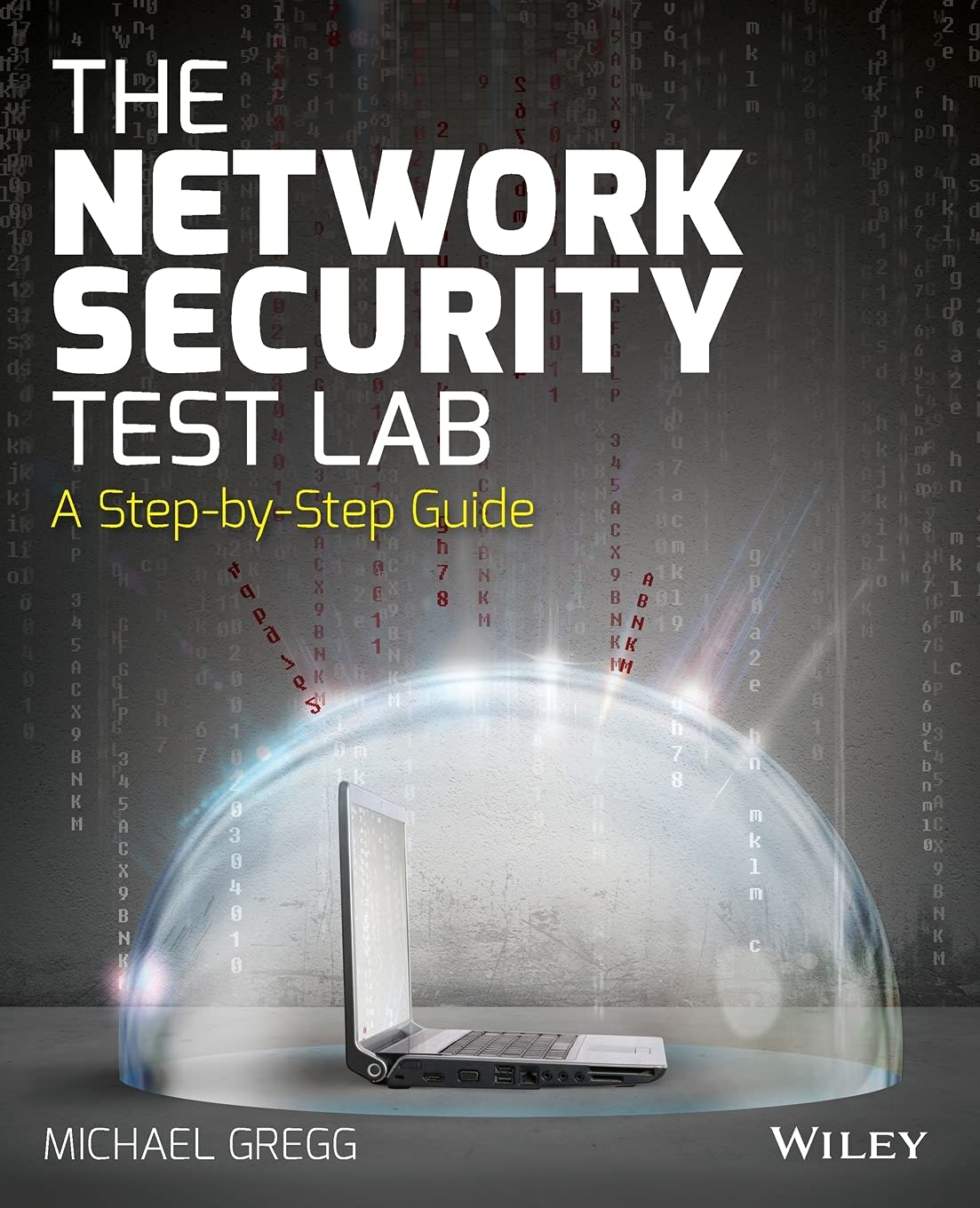The Network Security Test Lab: A Step-by-Step Guide [Paperback] Gregg, Michael