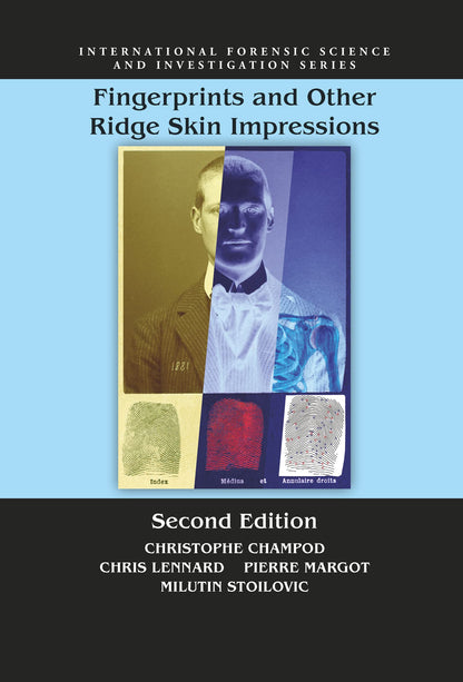 Fingerprints and Other Ridge Skin Impressions (International Forensic Science and Investigation) [Paperback] Champod, Christophe; Lennard, Chris J.; Margot, Pierre and Stoilovic, Milutin