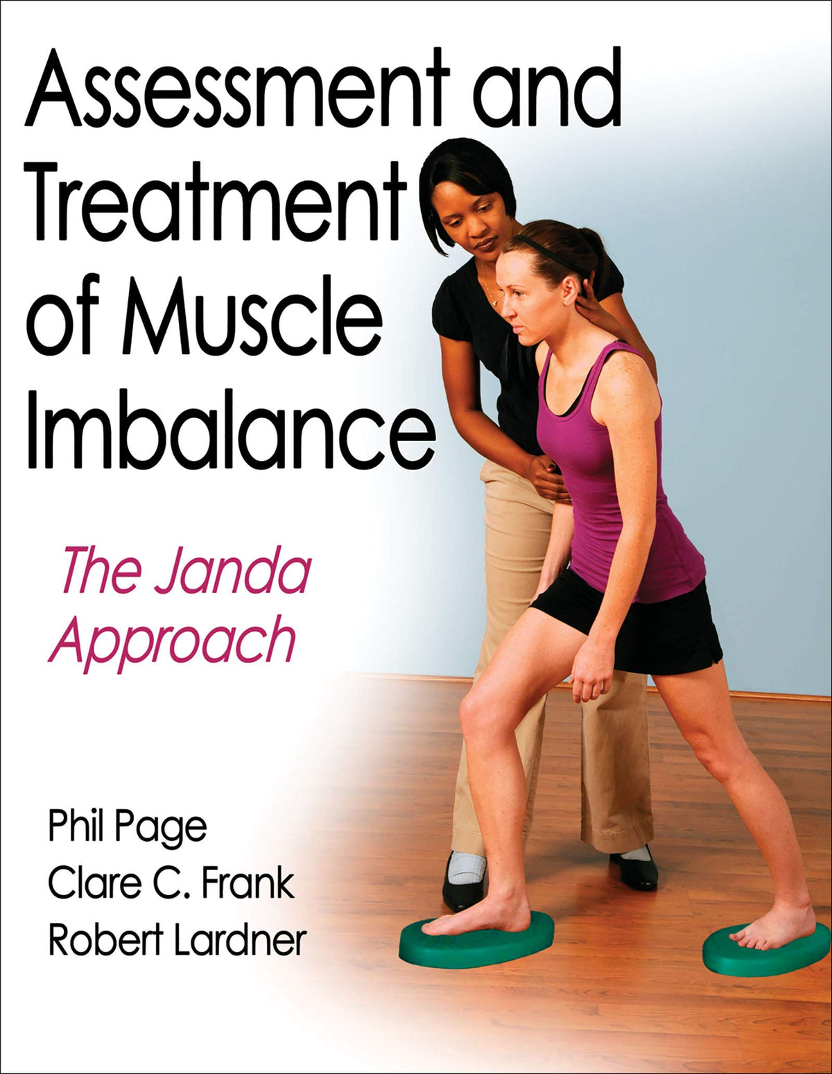 Assessment and Treatment of Muscle Imbalance: The Janda Approach (Hardcover)