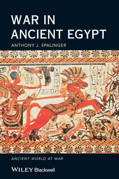 War in Ancient Egypt: The New Kingdom (Ancient World at War) [Paperback] Spalinger, Anthony J.