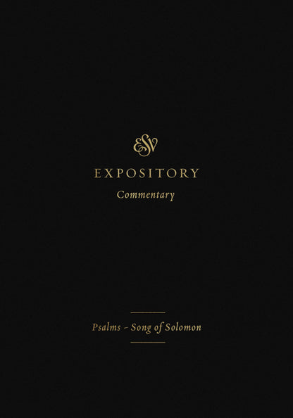 ESV Expository Commentary: Psalms–Song of Solomon (Volume 5) [Hardcover] Duguid, Iain M.; Hamilton Jr., James M.; Sklar, Jay; Collins, C. John and O'Dowd, Ryan Patrick