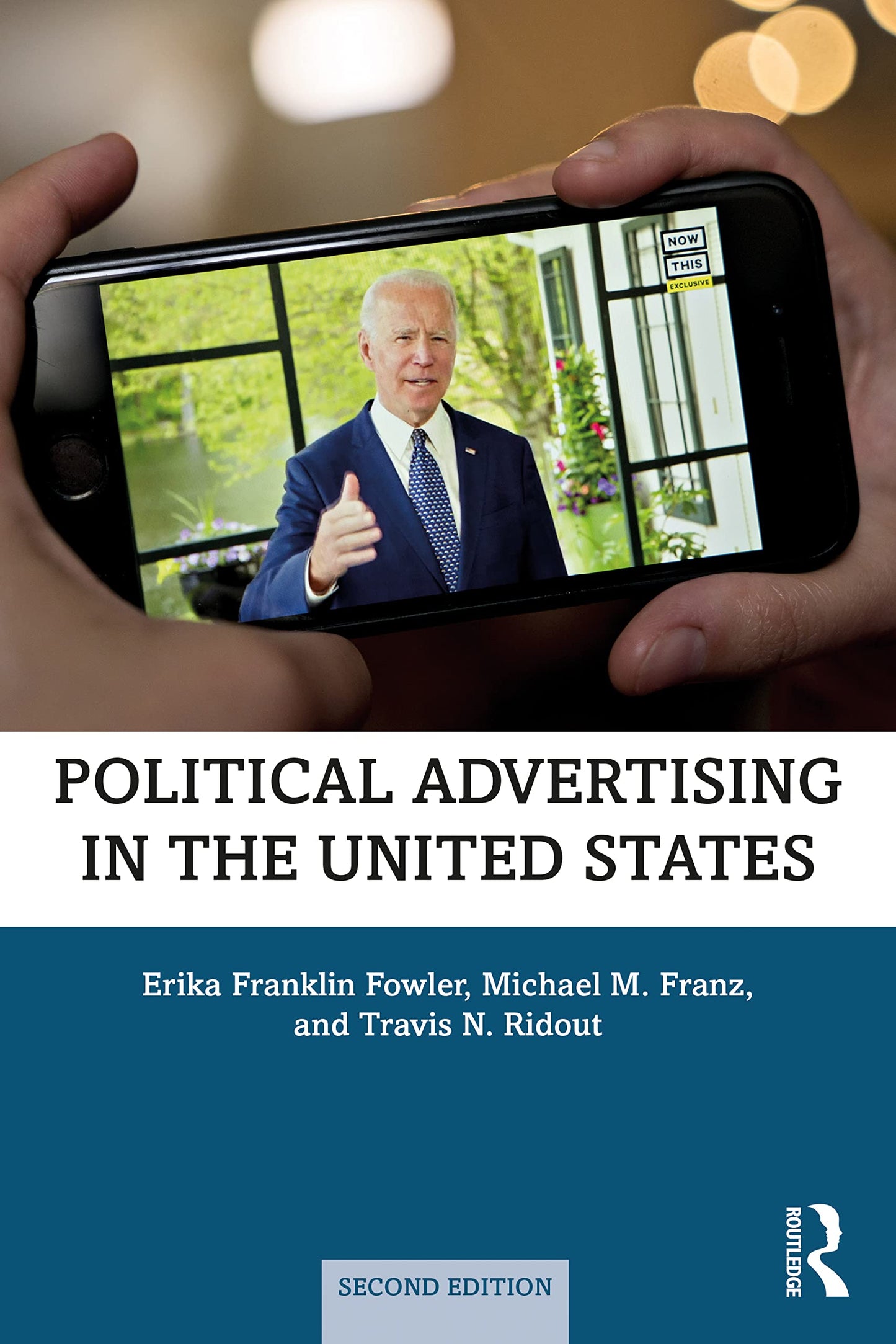 Political Advertising in the United States [Paperback] Franklin Fowler, Erika; Franz, Michael and Ridout, Travis