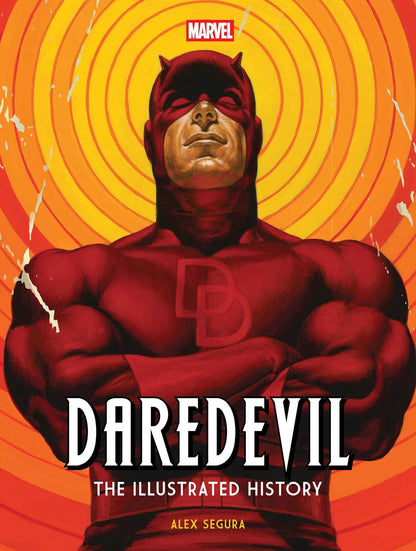 Marvel's Daredevil: The Illustrated History [Hardcover] Segura, Alex