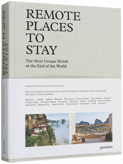 Remote Places to Stay [Hardcover] gestalten; Pappyn, Debbie and Vleeschauwer, David De