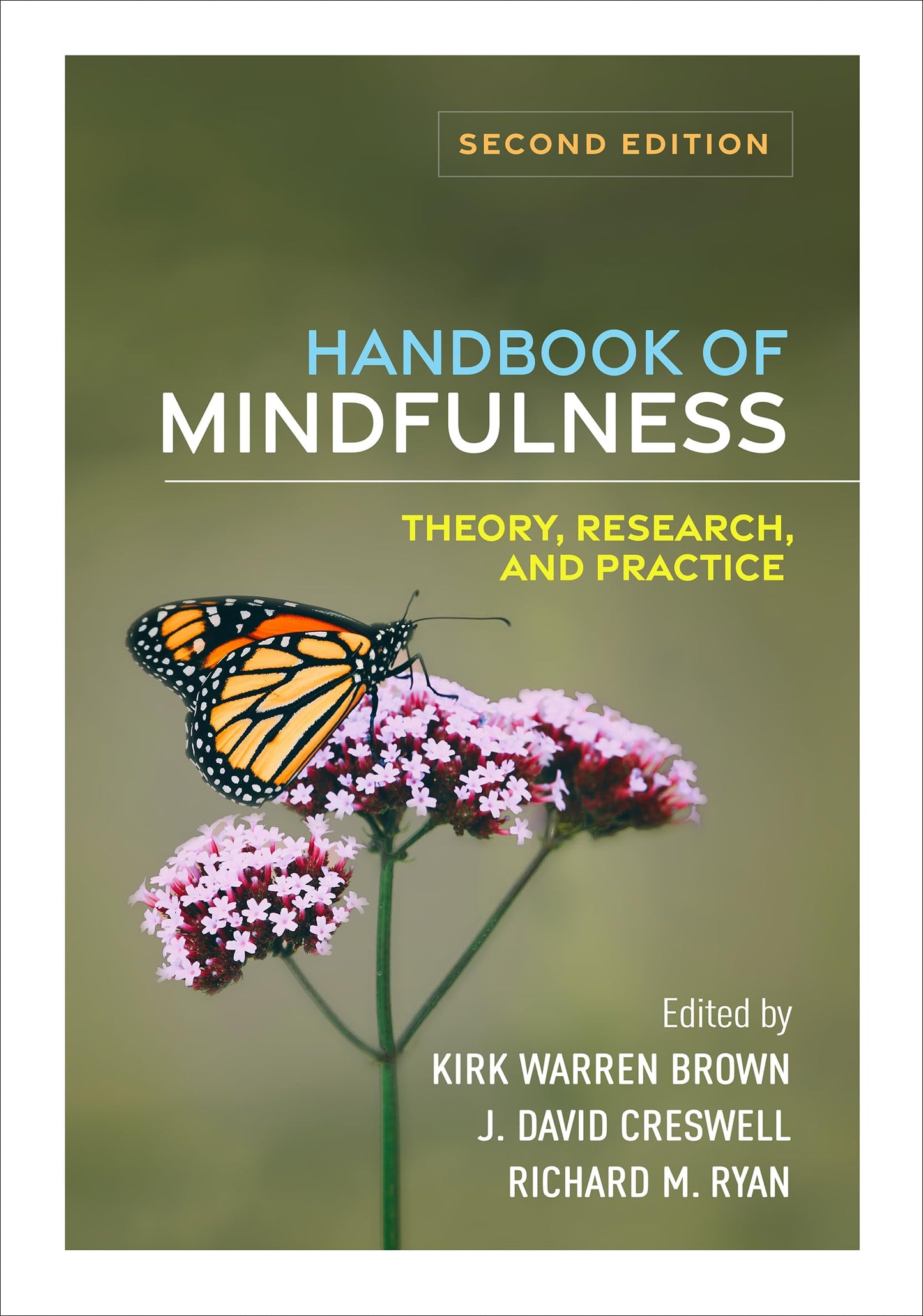 Handbook of Mindfulness: Theory, Research, and Practice [Paperback] Brown, Kirk Warren; Creswell, J. David and Ryan, Richard M.