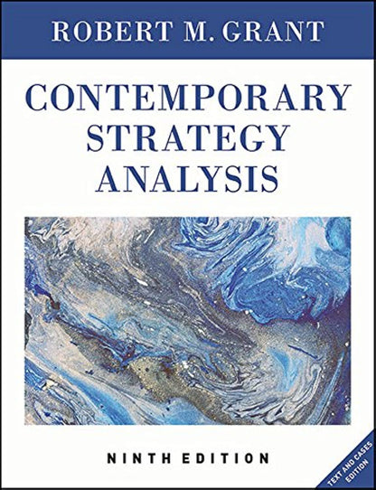 Contemporary Strategy Analysis: Text and Cases Edition [Paperback] Grant, Robert M.