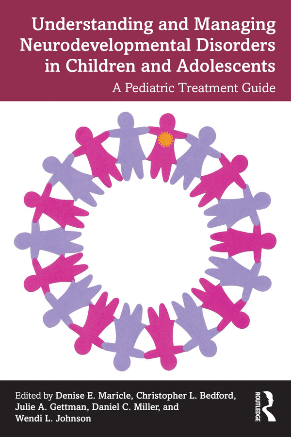 Understanding and Managing Neurodevelopmental Disorders in Children and Adolescents [Paperback] Maricle, Denise; Bedford, Christopher; Gettman, Julie; Miller, Daniel and Johnson, Wendi