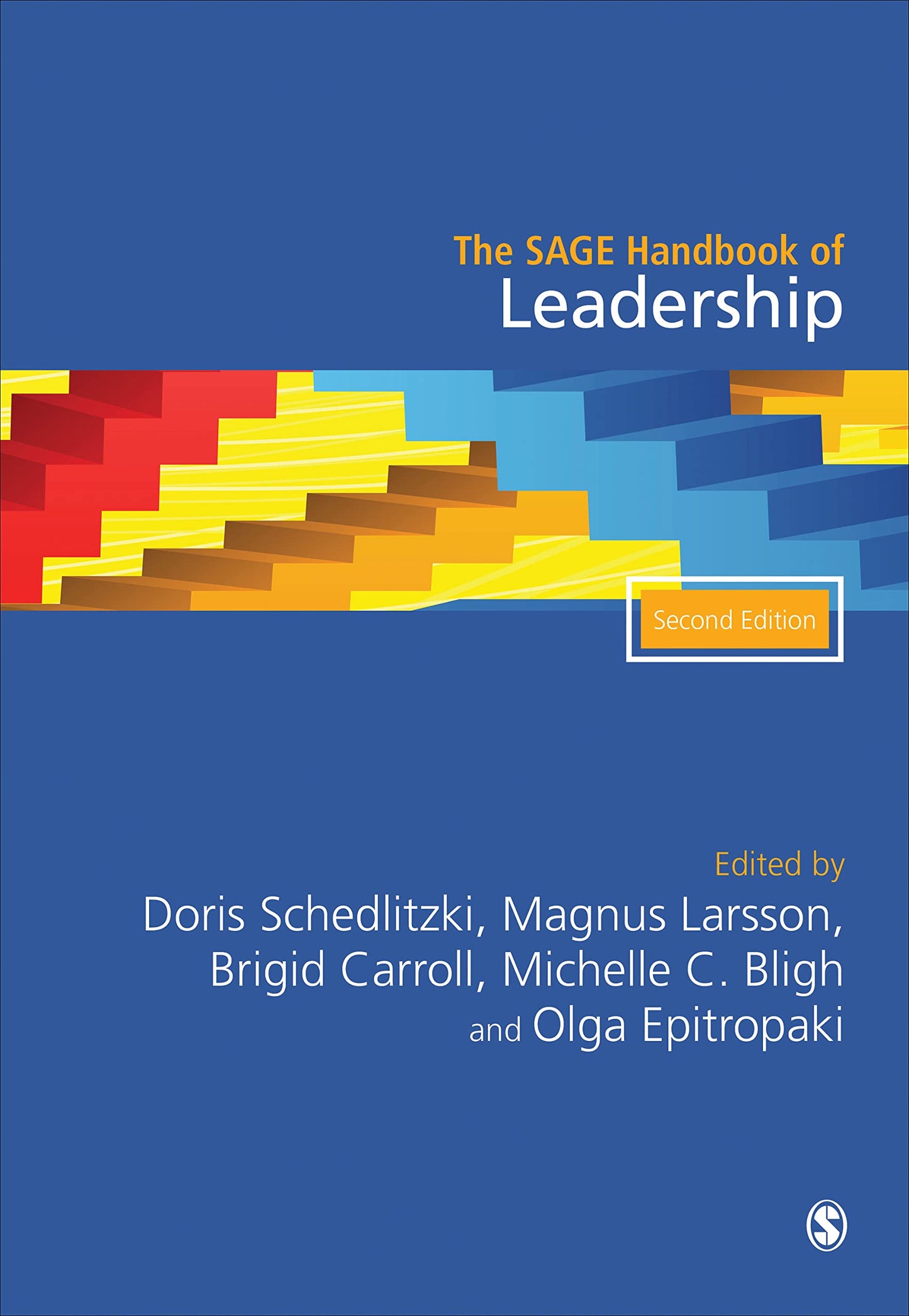 The SAGE Handbook of Leadership [Hardcover] Schedlitzki, Doris; Larsson, Magnus; Carroll, Brigid; Bligh, Michelle C. and Epitropaki, Olga