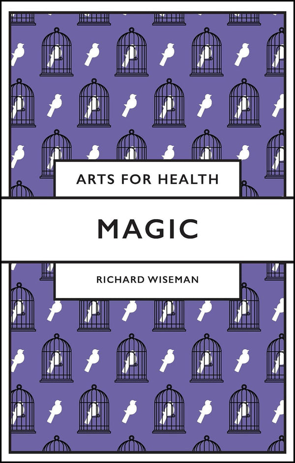 Magic (Arts for Health) [Paperback] Wiseman, Richard