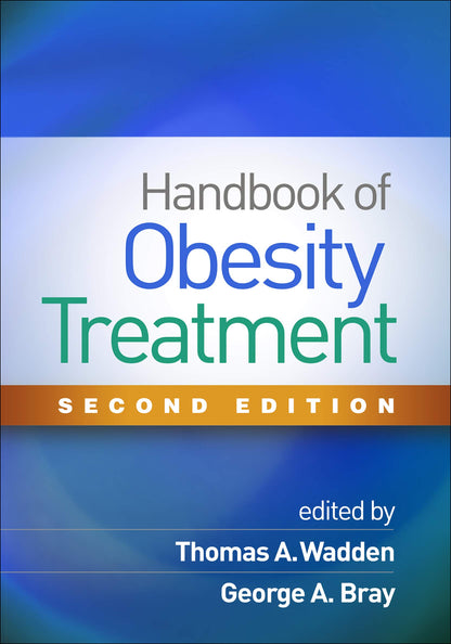 Handbook of Obesity Treatment [Paperback] Wadden, Thomas A. and Bray, George A.