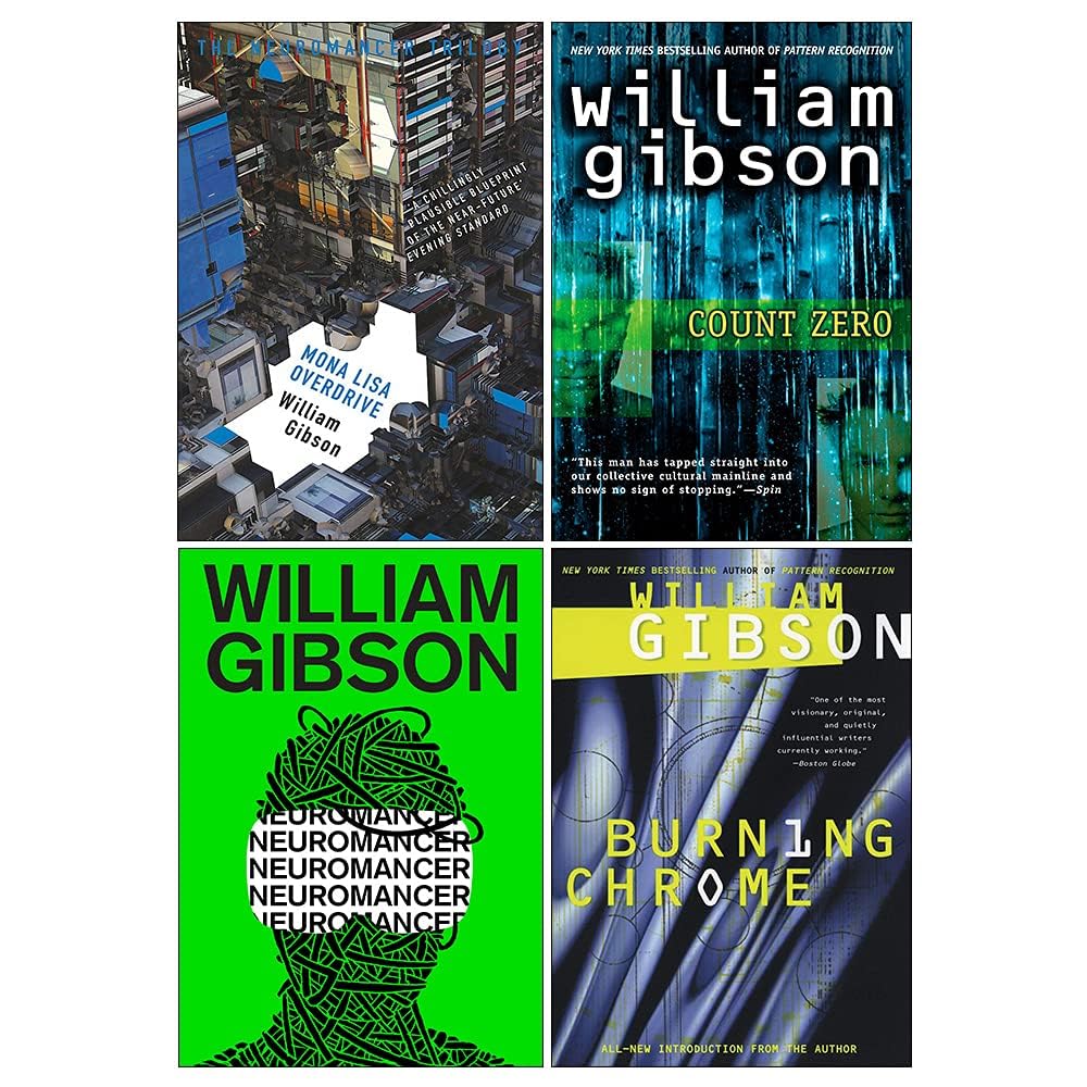 Sprawl Series Complete 4 Books Collection Set by William Gibson (Neuromancer, Count Zero, Mona Lisa Overdrive & Burning Chrome) [Paperback] William Gibson