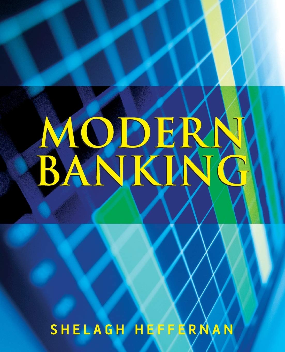 Modern Banking (The Wiley Finance Series) [Paperback] Heffernan, Shelagh
