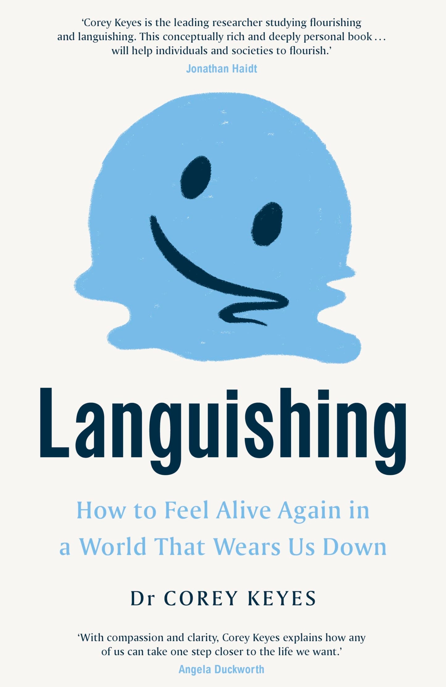 Languishing: How to Feel Alive Again in a World That Wears Us Down [Hardcover] Corey Keyes
