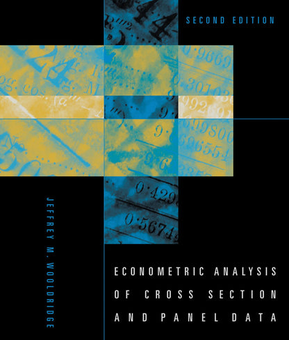 Econometric Analysis of Cross Section and Panel Data, second edition (Mit Press) [Hardcover] Wooldridge, Jeffrey M.