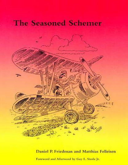 The Seasoned Schemer, second edition (Mit Press) [Paperback] Daniel P. Friedman; Matthias Felleisen; Guy L. Steele Jr. and Duane Bibby