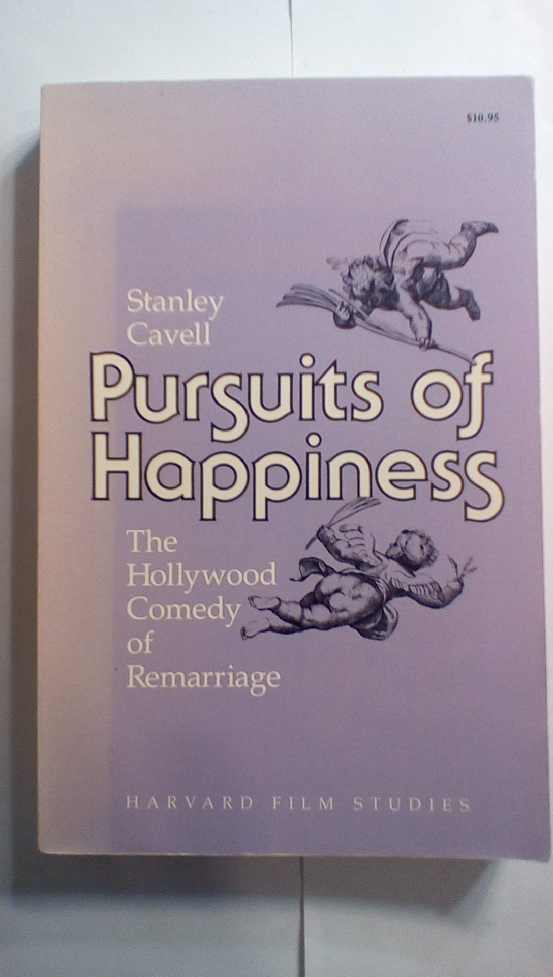 Pursuits of Happiness: The Hollywood Comedy of Remarriage (Harvard Film Studies) [Paperback] Cavell
