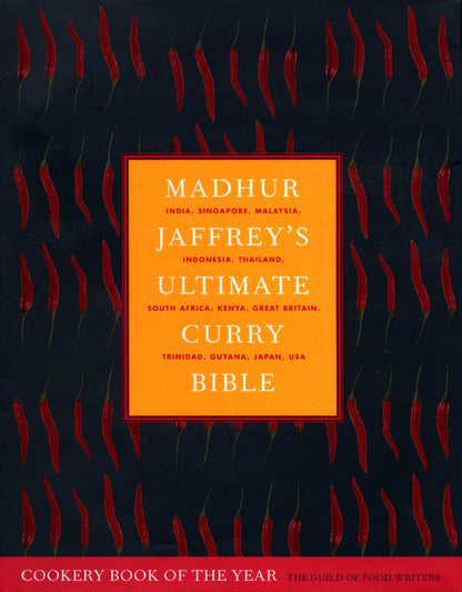 Madhur Jaffrey's Ultimate Curry Bible Jaffrey, Madhur and Illustrated