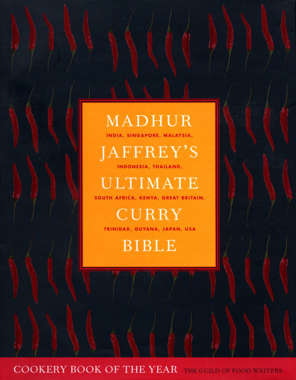 Madhur Jaffrey's Ultimate Curry Bible Jaffrey, Madhur and Illustrated