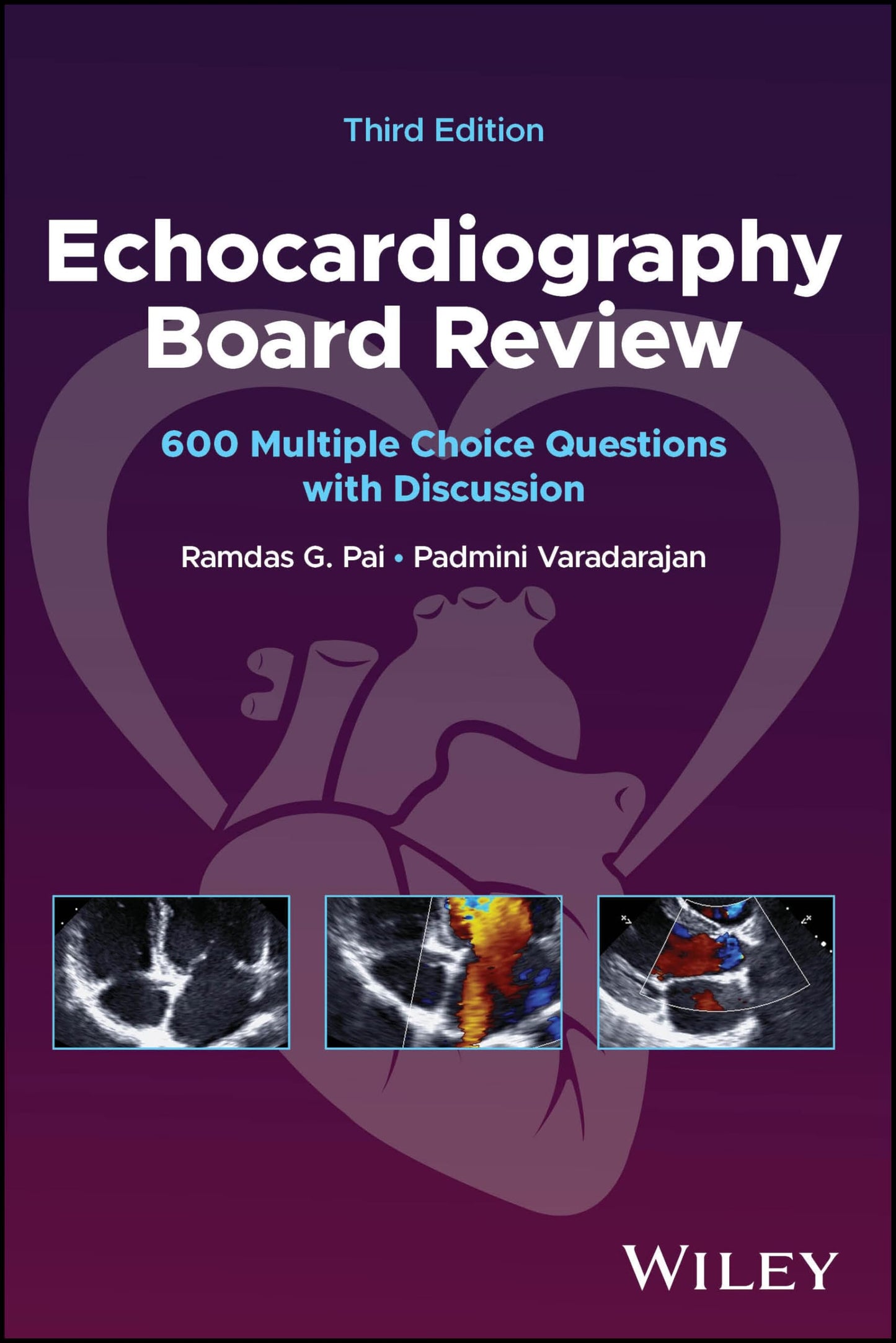 Echocardiography Board Review: 600 Multiple Choice Questions with Discussion [Paperback] Pai, Ramdas G. and Varadarajan, Padmini